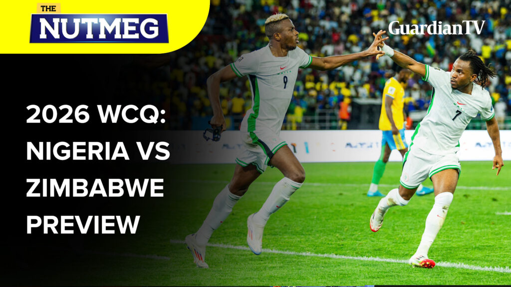 2026 WCQualifiers: Nigeria Vs Zimbabwe Preview | The Nutmeg