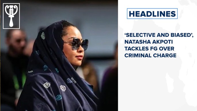 ‘Selective and biased’, Natasha Akpoti tackles FG over criminal charge and more