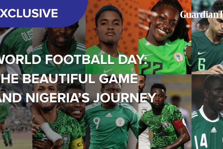World Football Day: The beautiful game and Nigeria's journey