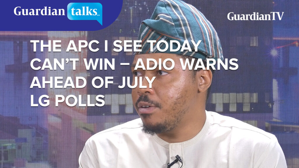 The APC I see today can't win - Adio warns ahead of July LG polls