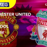 Manchester United Vs Liverpool match preview | The Nutmeg