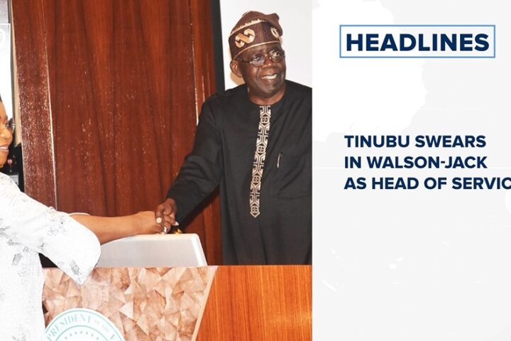 Tinubu swears in Walson-Jack as head of service and more