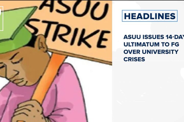 ASUU issues 14-day ultimatum to FG over university crises and more