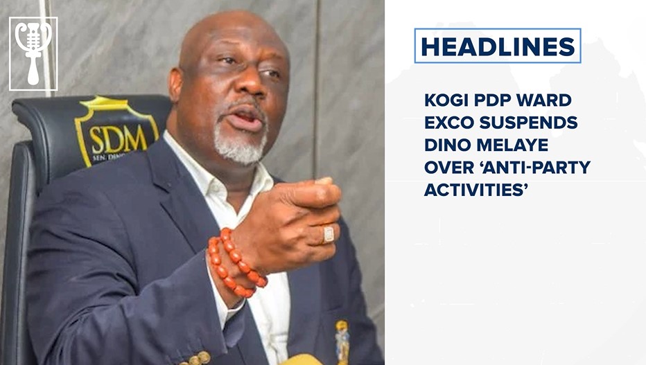 Kogi PDP ward exco suspends Dino Melaye over ‘anti-party activities’ and more