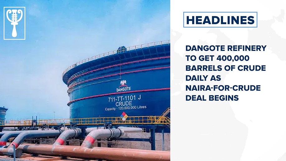 Dangote refinery to get 400,000 barrels of crude daily as Naira-for-crude deal begins