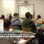 The impact of war on Ukraine's children