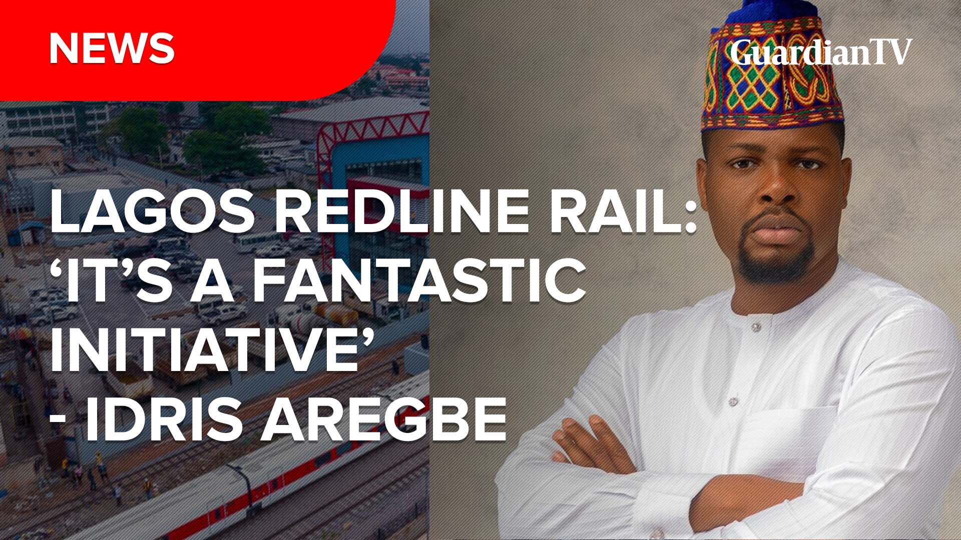 Lagos Redline Rail: ‘It’s a fantastic initiative – Idris Aregbe