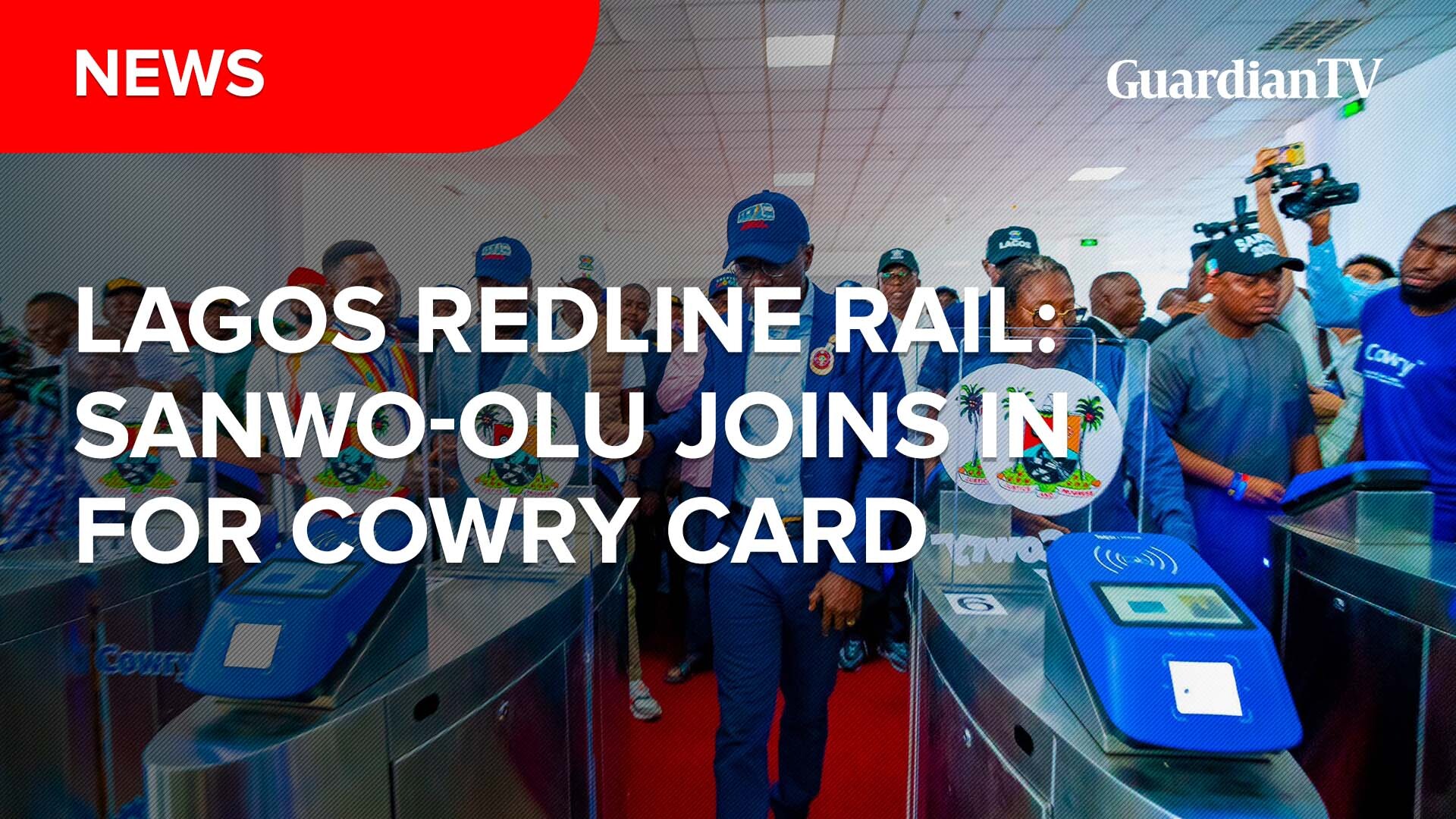 Lagos Redline Rail: Sanwo-olu joins in for cowry card