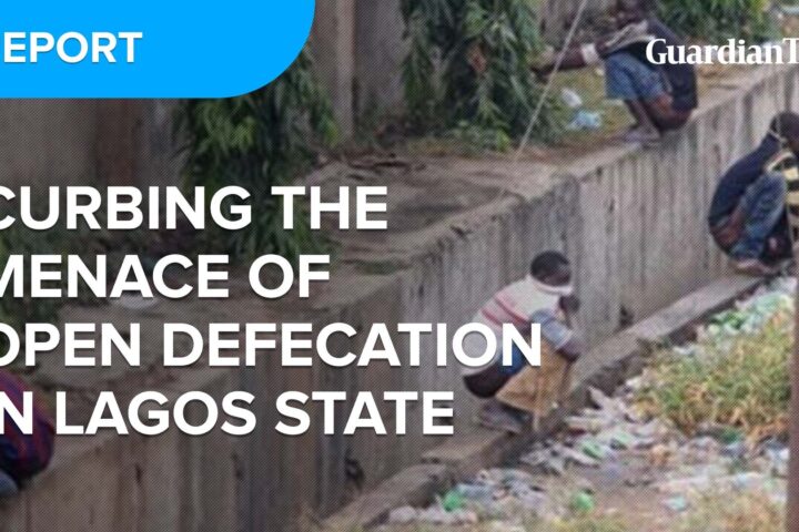 Curbing the menace of open defecation in Lagos State