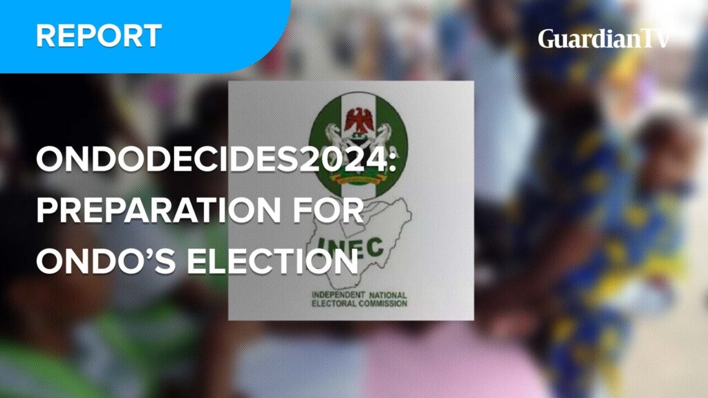 OndoDecides2024: Preparation in top gear ahead of election