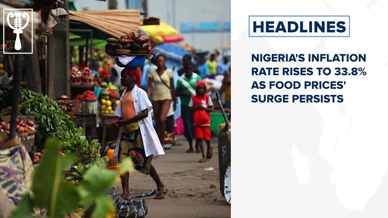 Nigeria's inflation rate rises to 33.8% as food prices' surge persists and more