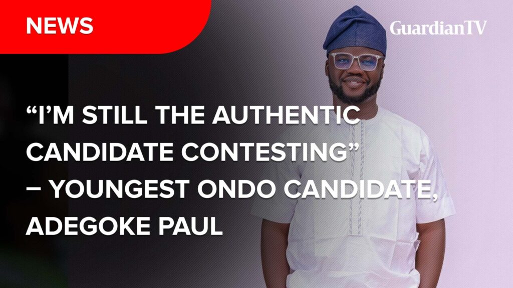 OndoDecides2024: “I’m still the authentic candidate contesting”– Youngest Ondo Candidate, Adegoke Paul