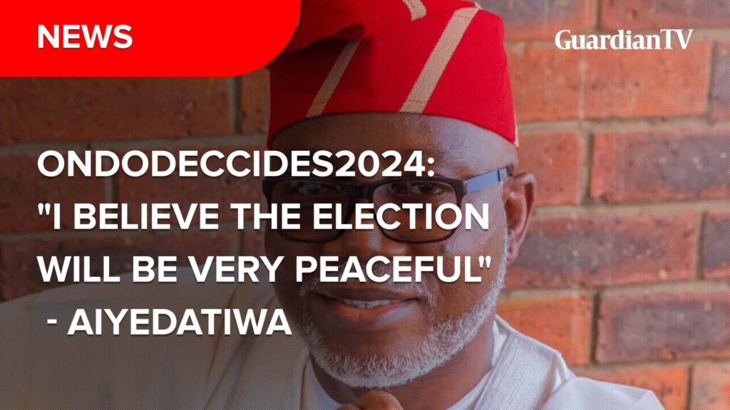 OndoDecides2024: 'I believe the election will be very peaceful' - Aiyedatiwa