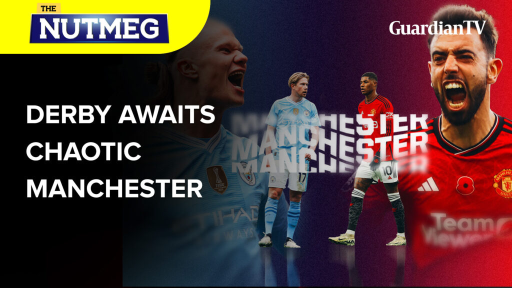 Derby awaits chaotic Manchester | The Nutmeg