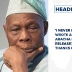 'I never knew you wrote a letter to Abacha for my Release', Obasanjo thanks Gowon and more