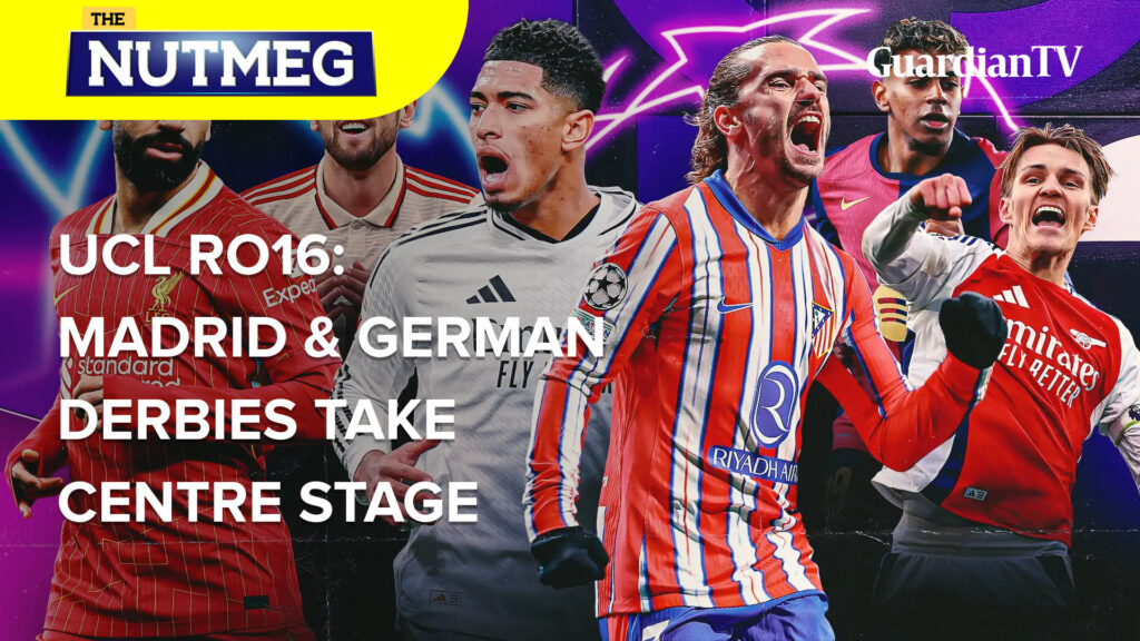 UCL Round of 16: PSG Vs Liverpool, Madrid & German derbies take centre stage | The Nutmeg