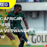 2026 WCQualifiers: Rwanda Vs Nigeria Preview | The Nutmeg