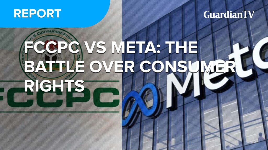 FCCPC Vs META: The battle over consumer rights