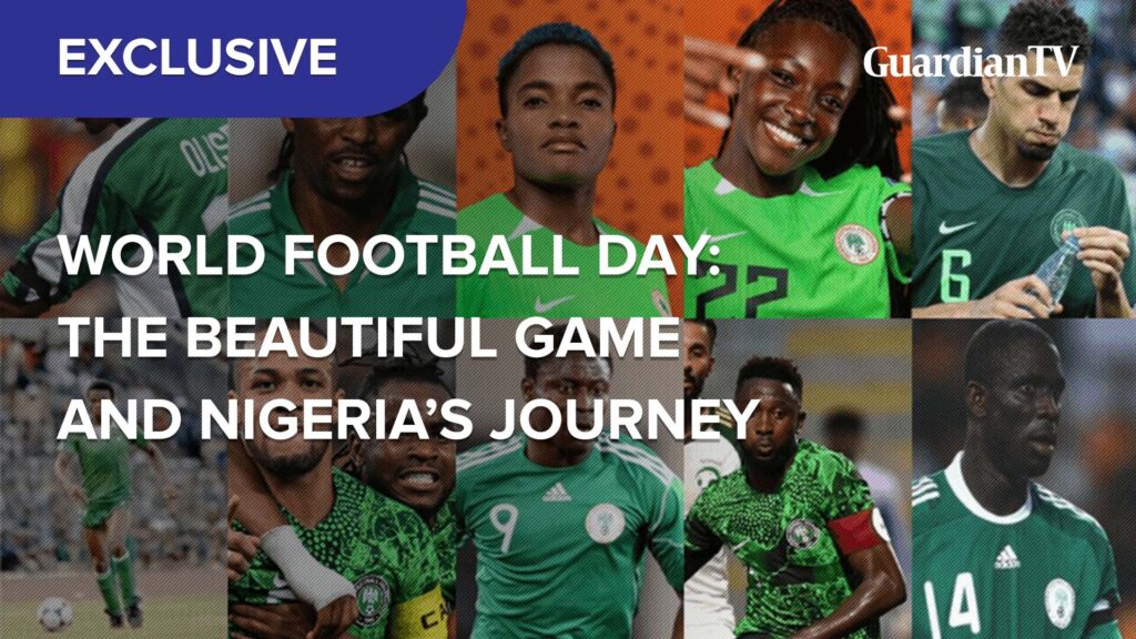 World Football Day: The beautiful game and Nigeria's journey