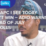 The APC I see today can't win - Adio warns ahead of July LG polls