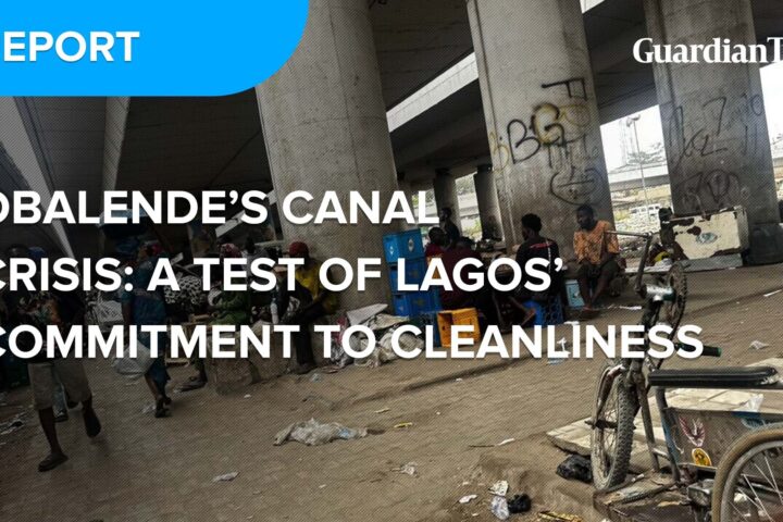 Obalende's canal crisis: A test of Lagos' commitment to cleanliness